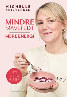 Mindre mavefedt, mere energi af Michelle Kristensen ApS