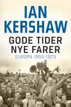 Gode tider – nye farer