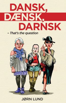 Dansk, Dænsk, Darnsk af Jørn Lund
