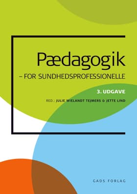 Pædagogik for sundhedsprofessionelle af Julie Wielandt Tejmers