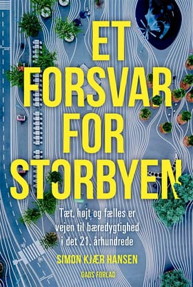 Et forsvar for storbyen af Simon Kjær Hansen