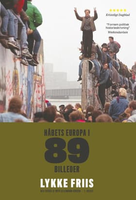 Håbets Europa i 89 billeder af Lykke Friis
