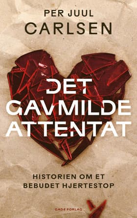 Det gavmilde attentat af Per Juul Carlsen