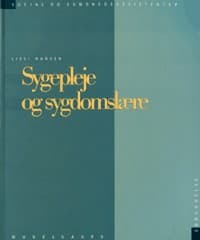 Sygepleje og sygdomslære af Lissi Hansen