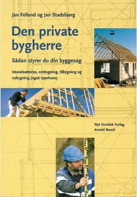 Den private bygherre af Jan Felland