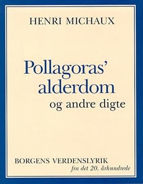 Pollagoras´ alderdom og andre af Henri Michaux