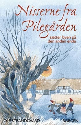 Nisserne fra Pilegården - sætter byen på den anden ende af Ole Strandgaard