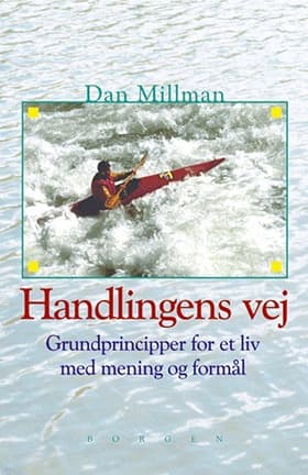 Handlingens vej af Dan Millman