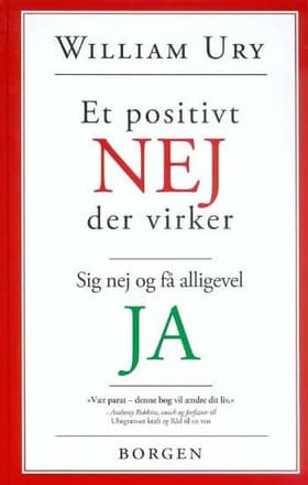 Et positivt NEJ der virker af William Ury