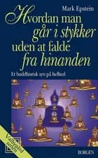 Hvordan man går i stykker uden at falde fra hinanden