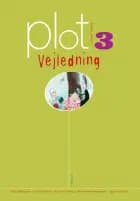 Plot 3, Lærervejledning, 3.kl. af Trine Ferdinand","Susanne Gjessing","Inger-Lise Lund","Stina Abildgaard","Anne-Mette Hermansen