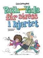 Ruth-Viola med bindestreg får stress i hjertet