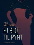 Ej blot til pynt