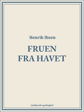 Fruen fra havet af Henrik Ibsen