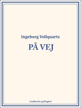 På vej af Ingeborg Vollquartz