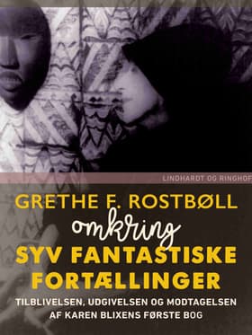 Omkring Syv fantastiske Fortællinger af Grethe F. Rostbøll