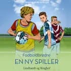 Fodboldbrødre - En ny spiller