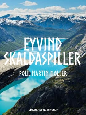 Eyvind Skaldaspiller af Poul Martin Møller