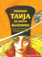 Prinsesse Tanja og musen Musowski