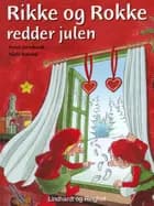 Rikke og Rokke redder julen