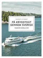 På krydstogt gennem Sverige