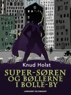 Super-Søren og bøllerne i Bolle-by