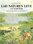 Lad naturen leve – vi er en del af den
