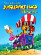 Jungledyret Hugo på farten igen