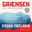 Grænsen del 2 - Kaukasus og Europa