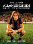 Allan Simonsen - nærbillede af en stjerne