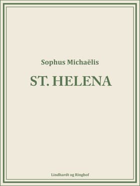 St. Helena af Sophus Michaëlis