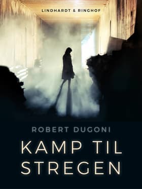 Kamp til stregen af Robert Dugoni