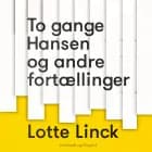 To gange Hansen og andre fortællinger
