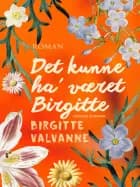 Det kunne ha været Birgitte