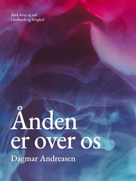 Ånden er over os af Dagmar Andreasen