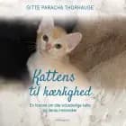Kattens til kærlighed - En historie om otte vidunderlige katte og deres mennesker