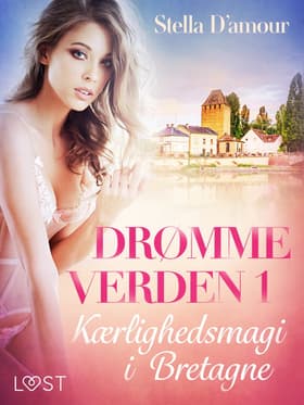 Kærlighedsmagi i Bretagne af Stella D'amour