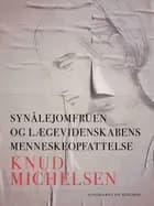 Synålejomfruen og lægevidenskabens menneskeopfattelse