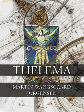 Thelema af Martin Wangsgaard Jürgensen
