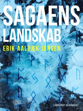 Sagaens landskab af Erik Aalbæk Jensen