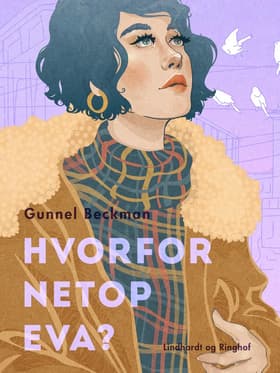 Hvorfor netop Eva? af Gunnel Beckman