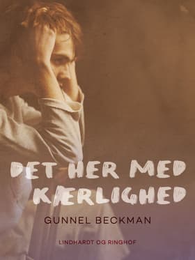 Det her med kærlighed af Gunnel Beckman