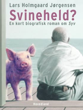 Svineheld? af Lars Holmgaard Jørgensen
