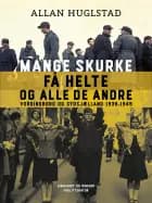 Mange skurke få helte - og alle de andre. Vordingborg og Sydsjælland 1939-1949