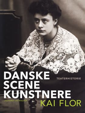 Danske scenekunstnere af Kai Flor