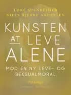 Kunsten at leve alene. Mod en ny leve- og seksualmoral