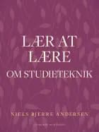 Lær at lære. Om studieteknik