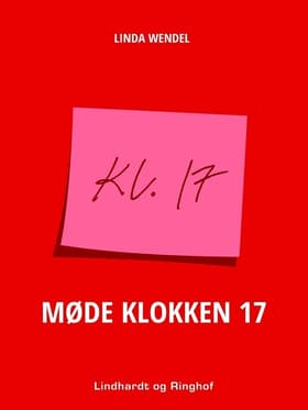 MØDE KLOKKEN 17 af Linda Wendel
