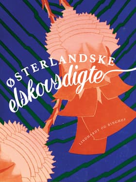 Østerlandske elskovsdigte af Diverse
