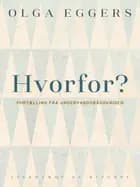 Hvorfor - ? Fortælling fra Undervandsbåds-Krigen